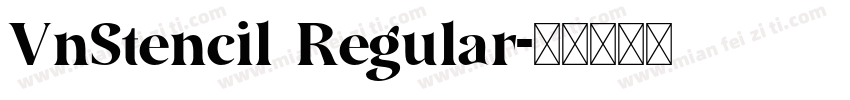 VnStencil Regular字体转换